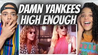 FIRE!| FIRST TIME HEARING Damn Yankees -  High Enough REACTION