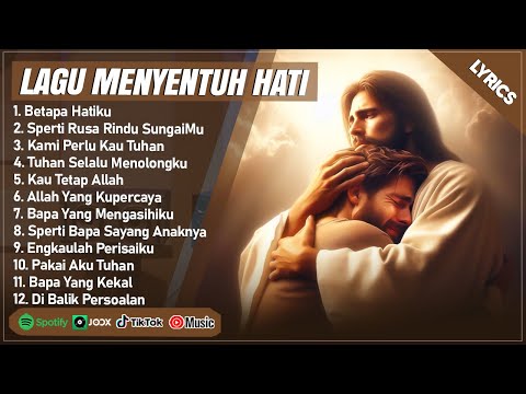 LAGU ROHANI TERBARU 2025 MENYENTUH HATI - BETAPA HATIKU (LIRIK) LAGU ROHANI KRISTEN TERPOPULER 2025