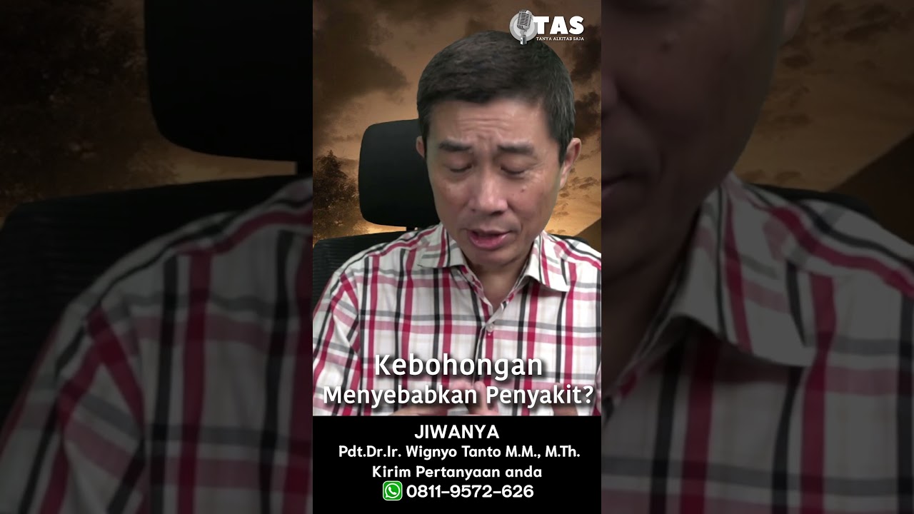 TAS#397 Kebohongan Menyebabkan Penyakit