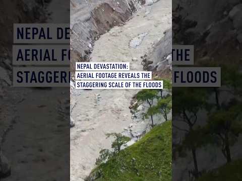 Nepal devastation: Aerial footage reveals staggering scale of floods