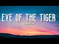 Eye Of The Tiger 1 Hour Loop Lyric