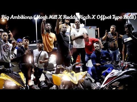 Big Ambitions (Meek Mill X Roddy Ricch X Offset Type Beat)