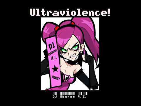 DJ Magnum A.I. - Ultraviolence