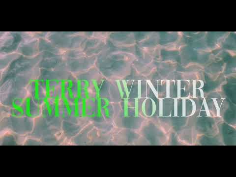 Terry Winter - Summer Holiday [Lyrics]