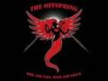 The Offspring-You're Gonna Go Far Kid(Lyrics ...
