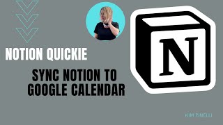  - Sync Notion to Google Calendar with Zapier - Notion Quickie / Notion API