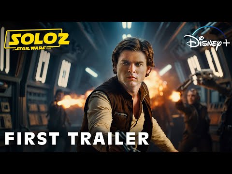 Solo 2: A STAR WARS STORY | First Trailer | Star Wars & Lucasfilm (4K) | the solo trailer