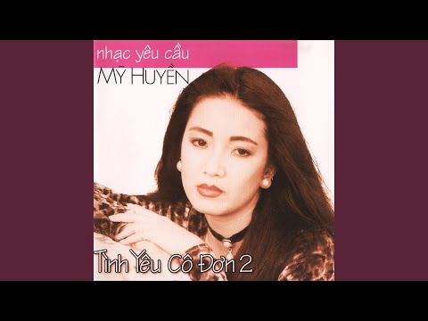 Thể hiện bởi Mỹ Huyền