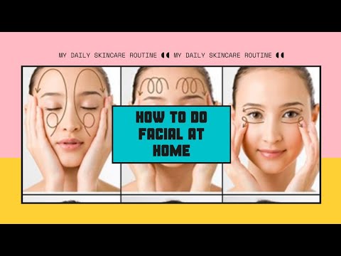 How to do Facial at home