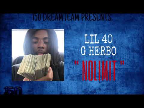 Lil 40 x G Herbo “NOLIMIT” Audio