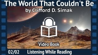 The World That Couldn&#39;t Be Audiobook, Read by Gregg Margarite, Clifford D. Simak 2/2