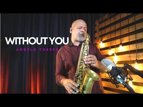WITHOUT YOU [ Mariah Carey ] Instrumental Angelo Torres Sax Cover - AT Romantic CLASS