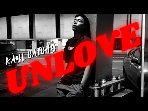 UNLOVE - Kayl Catchy (Official Lyric Video) Prod by. Hvrtzlav