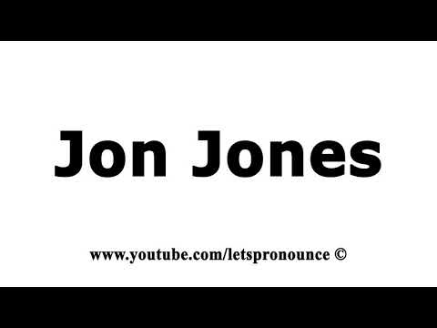 How to Pronounce Jon Jones