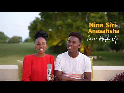 Nina Siri by Israel @Mbonyi | Anasafisha Cover Mash up by Wapendwa Muziki