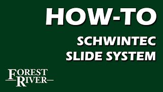 Forest River - How To Operate a Schwintec Slide System