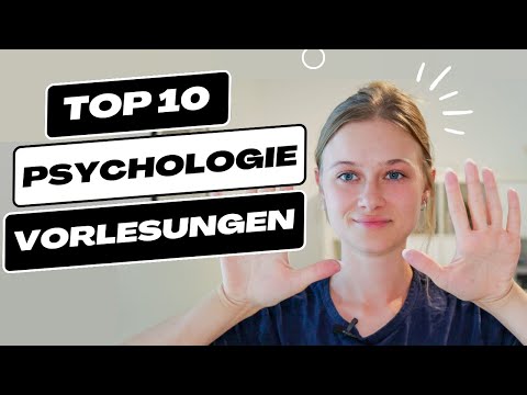 Psychologie studieren | Die 10 wichtigsten Vorlesungen
