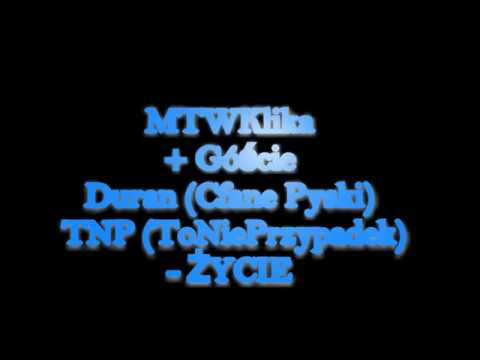 MTW'Klika - 7. Życie Ft Duran CP, TNP Skład