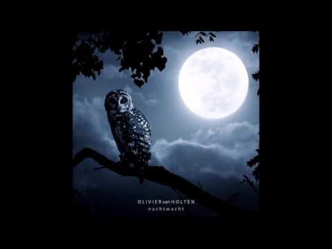 Olivier van Holten - Nachtwacht (Original Mix)