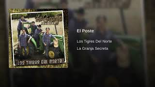 Los tigres del norte el poste