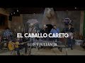 Luis y Julián Jr - El Caballo Careto (En Vivo 2025)