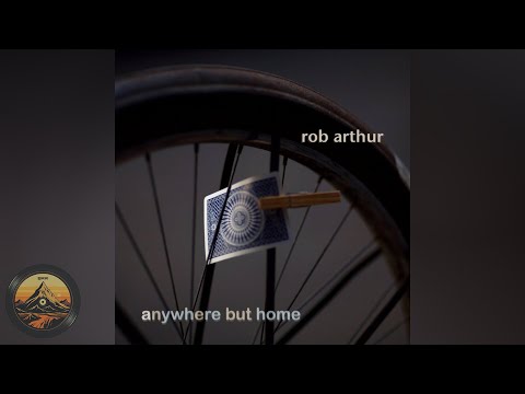 Rob Arthur - Anywhere but home