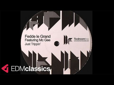 Fedde Le Grand Feat. MC Gee - Just Trippin' (Vocal) (2006)