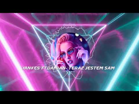 yankes ft.Damian- teraz jestem sam (prod. Rajaste)