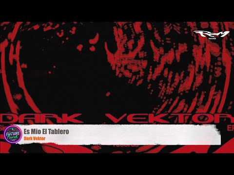 Dark Vektor - Es Mío El Tablero [REM]
