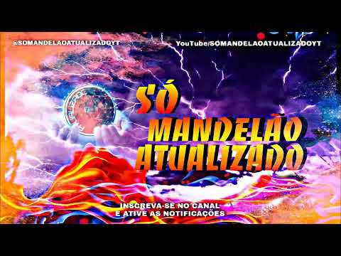 SET MANDELÃO 2022 - PARA TOCAR NOS FLUXOS DE RUA - SÓ MANDELÃO ATUALIZADO