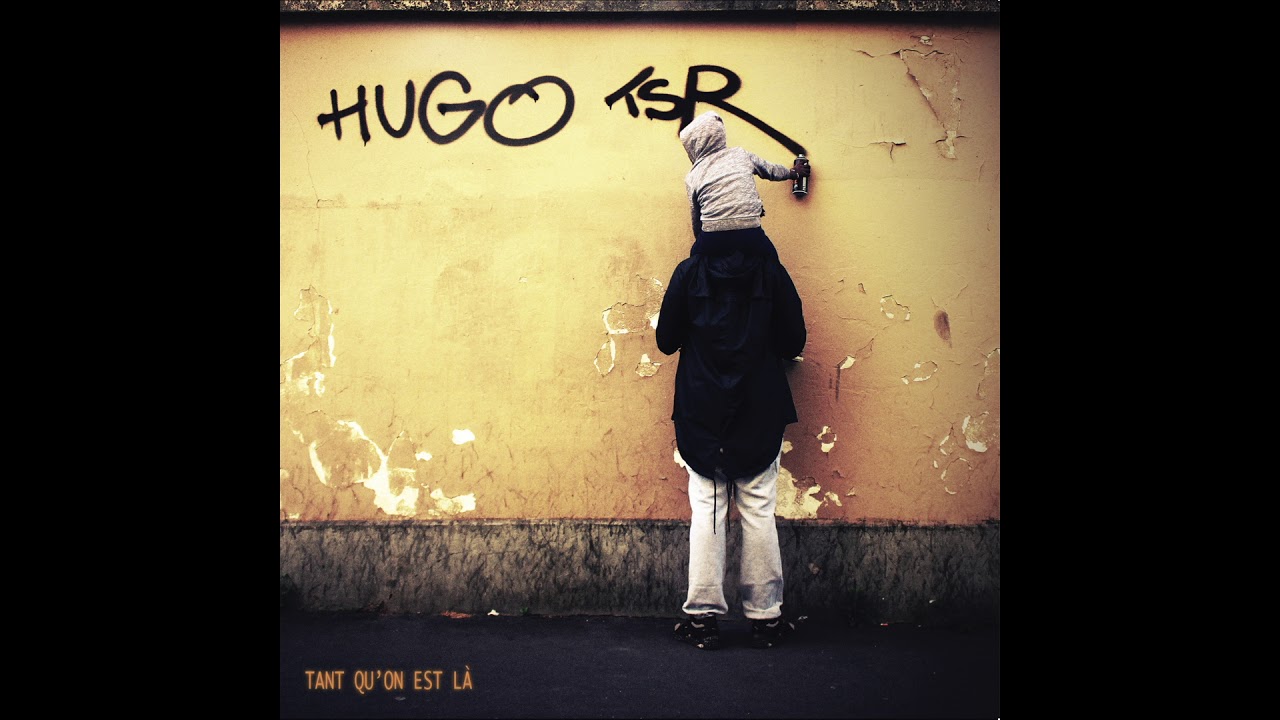 TÉLÉCHARGER HUGO TSR AUTOUR DE MOI HUGO TSR AUTOUR DE MOI TÉLÉCHARGER