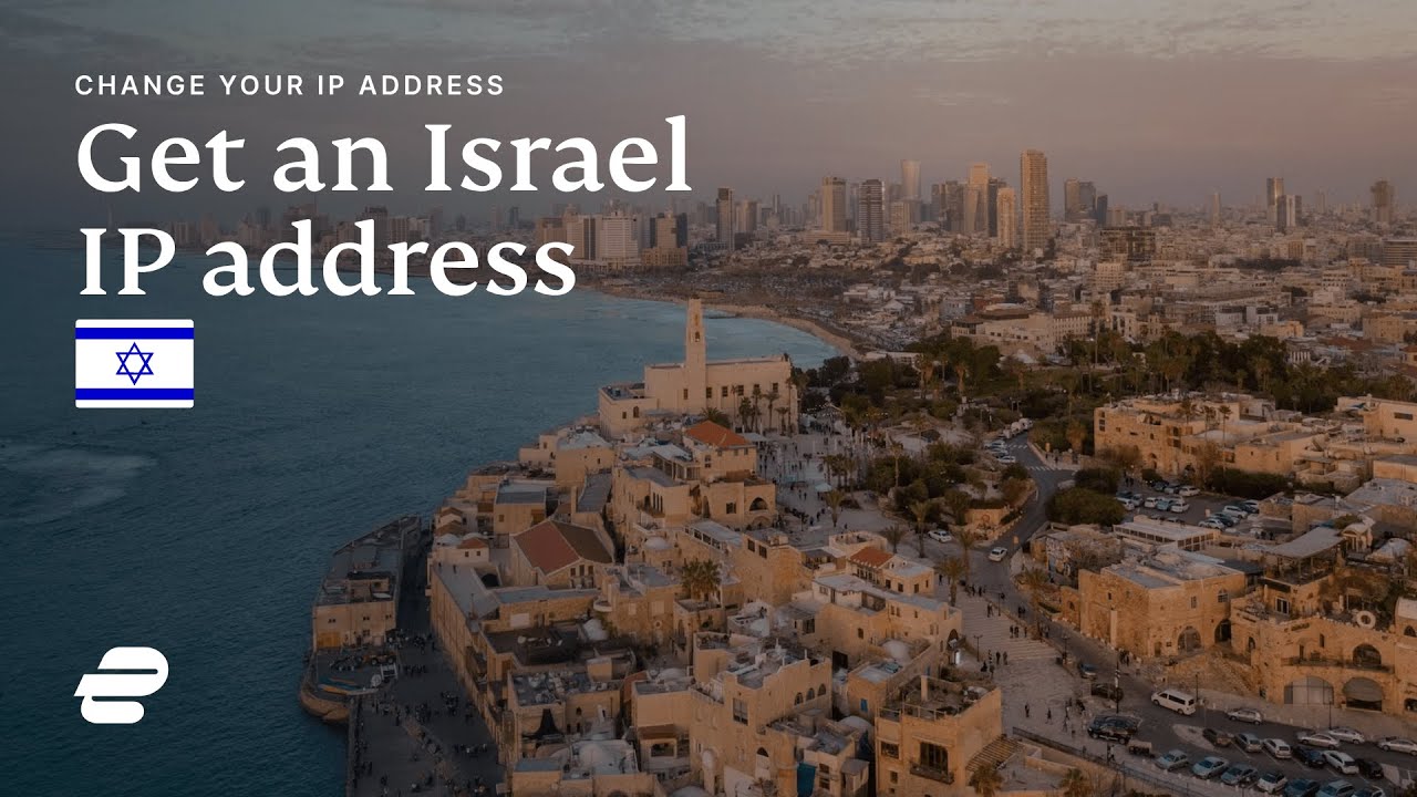 How to get an Israel IP address 🇮🇱