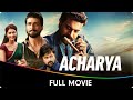 Acharya Hindi Dubbed Full Movie Chiranjeevi Ram Charan Sonu Sood Jisshu Sengupta Mahesh Babu