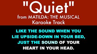 "Quiet" (Karaoke) – Matilda | Lyrics on Screen