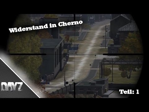 Widerstand in Cherno! - Belagerung der Hochhäuser! (Teil: 1) DayZ- Standalone 1080p;60fps[DE|PC]