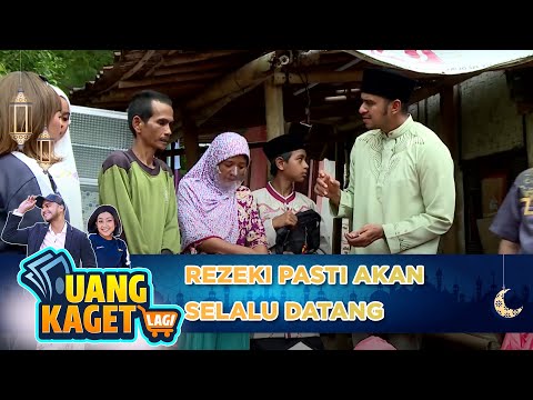 REZEKI PASTI AKAN DATANG KETIKA WAKTUNYA TIBA - UANG KAGET LAGI