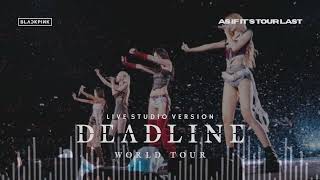 Download lagu BLACKPINK - As If It's Your Last (DEADLINE World Tour / Live Studio Version) mp3 Download lagu BLACKPINK - As If It's Your Last (DEADLINE World Tour / Live Studio Version) mp3