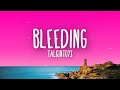 TalkinToys - Bleeding (Lyrics)