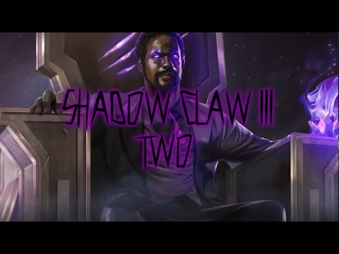 Shadow Claw Three: TWO