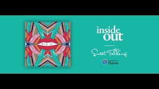 InsideOut  - Sweet Talking  ( Original ) Audio