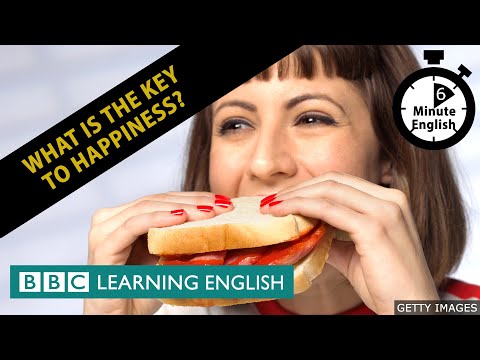 What is the key to happiness? 6 Minute English