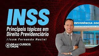 Concurso INSS: Principais tópicos em Direito Previdenciário com Fernando Maciel