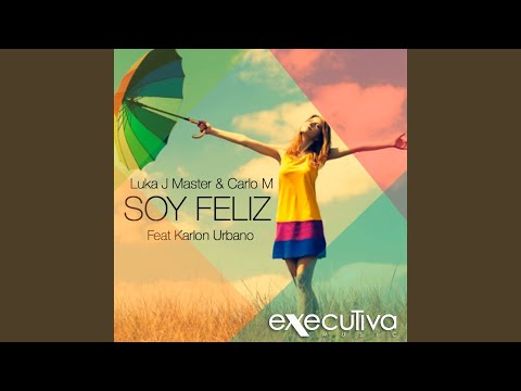 Soy Feliz (Marcus Lanzer Remix)