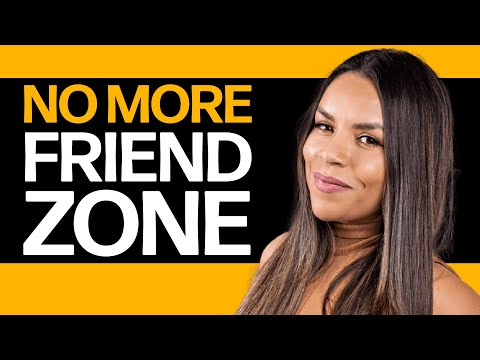 5 Easy Ways To ESCAPE The Friend Zone! (How To Get Out Of The Friend Zone) | Apollonia Ponti