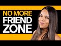 5 Easy Ways To ESCAPE The Friend Zone How To Get Out Of The Friend Zone Apollonia Ponti