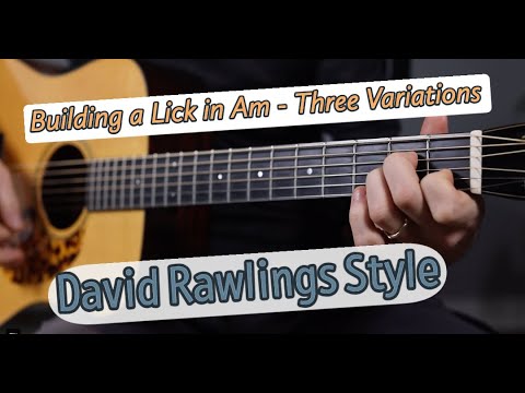 Building a Lick in Am - David Rawlings Style - Guitar Lesson
