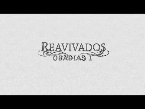 REAVIVADOS - OBADIAS 1