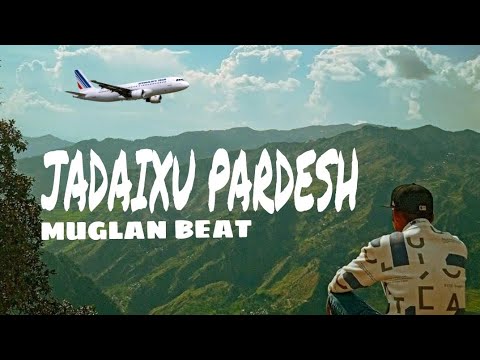 JADAIXU PARDESH RAP __MUGLANA HERA JADAI XU prod by: @prodbysudan (official music) lyrics video