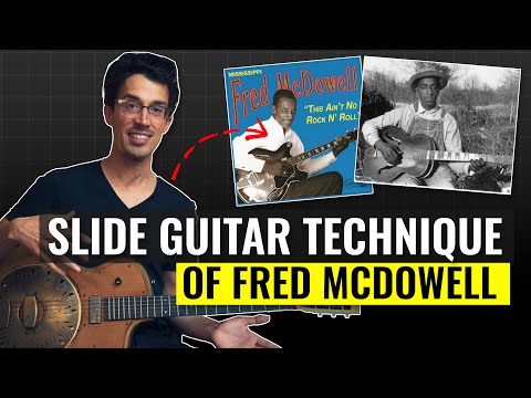 Learn The Delta Blues Slide Style Of This LEGEND Mississippi Fred McDowell