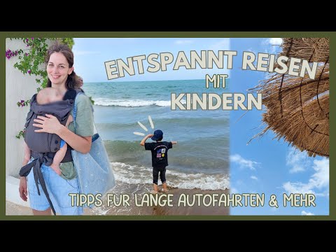 Entspannt reisen mit Kindern | 5 Tipps für den Familienurlaub
